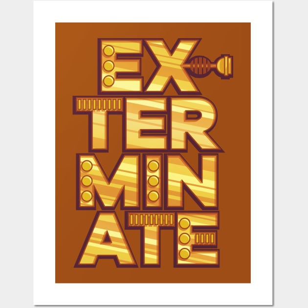 Exterminate Wall Art by polliadesign